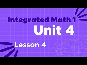 Solving Real World Problems ... IM1 UNIT 4 LESSON 4