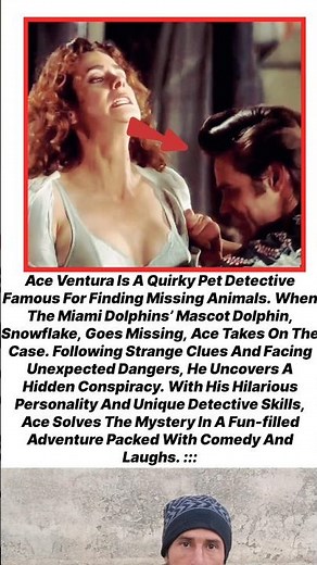 Ace Ventura is a quirky pet detective famous for finding missing animals. When the Miami Dolphins’