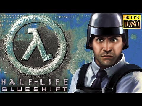 Half-Life: Blue Shift [HD 1080p 60fps]