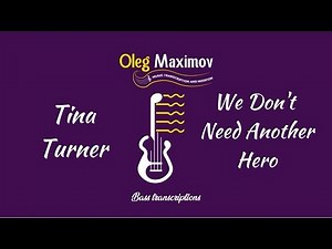Tina Turner - We Don't Need Another Hero - How to play bass - Bass transcription