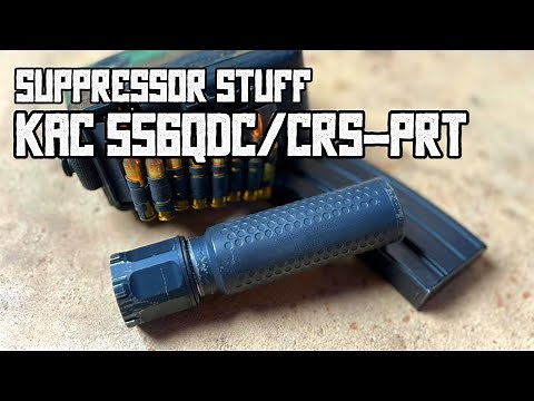 Suppressor Stuff Ep 4 - Knight's Armament 556QDC/CRS-PRT: Backpressure & Flash Test