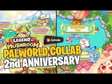 Palworld Collab & 2nd anniversary events Legend of mushroom