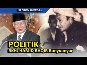 The Politics of KH ABD HAMID BAQIR and the Beginnings of Formal Schools in Banyuanyar