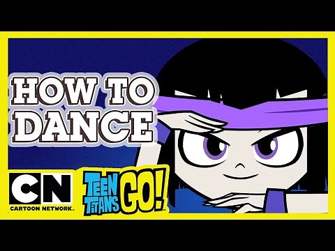 Teen Titans Go! | Learn How To Dance With The Titans | Cartoon Network UK🇬🇧