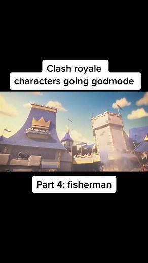 #fyp #fisherman #cr #clashroyale #godmode #tubrider #godmode #part4 #viral #foryoupage