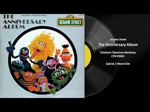 Sesame Street The Anniversary Album - 2 Record Set (CTW 89002) | Vintage Muppets Vinyl Restored