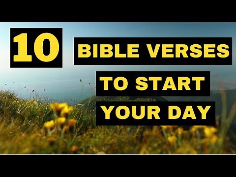 10 Bible Verses To Start Your Day - With Audio and Text