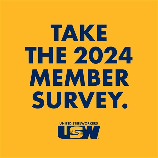 📣 Calling all active and retired USW members: We need to hear from you! Your priorities help shape the work we do as a union, so please take the 2024 member survey and share your thoughts. Respond to the survey: http://usw.to/YUYV24 | United Steelworkers