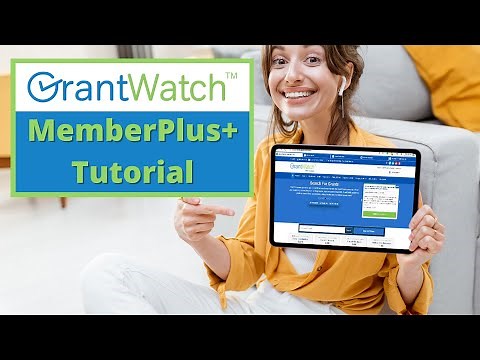 GrantWatch Tutorial for MemberPlus+ Users