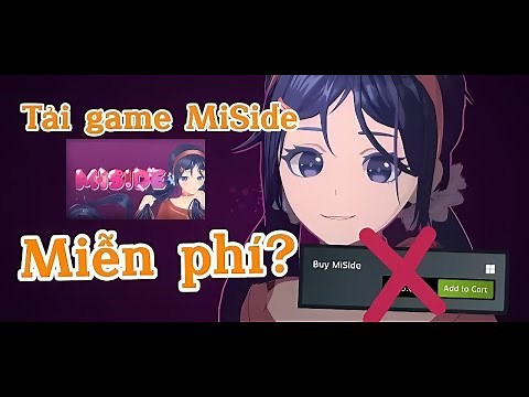 Cách tải MiSide miễn phí Việt Hóa bản mới nhất FULL GAME