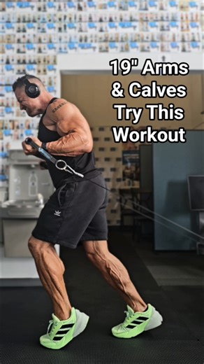19" Arms and Calves - Try This Workout