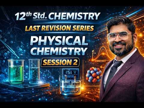 Session 2 | Score 90%+ in Chemistry | Physical Chemistry LIVE Revision | Chemistry | Harshid Shah