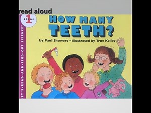 How many teeth : read aloud
