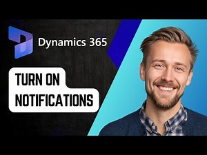 How to Turn On Notifications in Microsoft Dynamics 365 | Step-by-Step Tutorial 2025