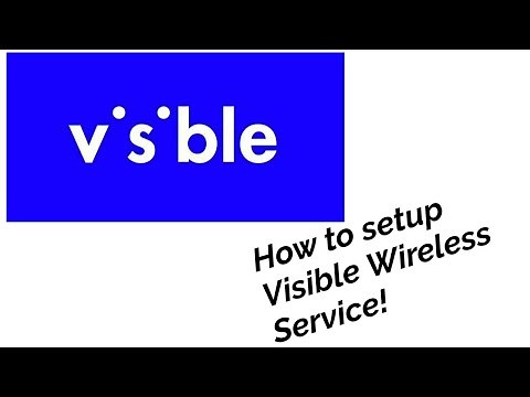 Visible Wireless service setup.