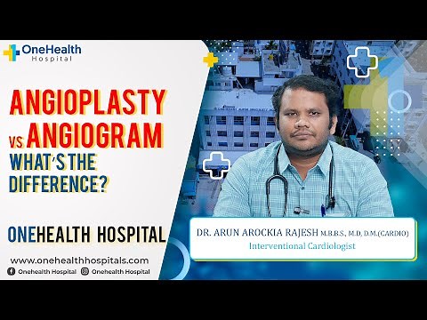 Angioplasty vs Angiogram: What’s the Difference? | Dr. Arun, Cardiologist | OneHealth Hospital