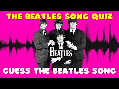 Name The Beatles Song | The Beatles Song Quiz | Music Quiz