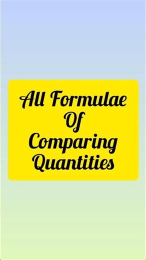 Formulae of comparing quantities #class7 #class8 #mathematicspremi🤍