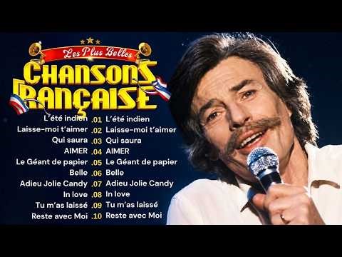 Les 30 Plus Belles Chansons Françaises 🗼❤️♪ F François, Dalida, Joe Dassin, Mireille Mathieu, ...