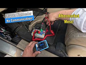 2011 Toyota Highlander - No Communication! Aftermarket Spaghetti!