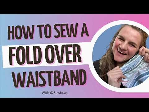 How To Sew a Fold Over Elastic Waistband Tutorial