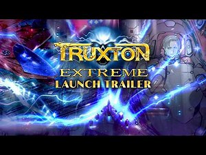 Truxton Extreme | Launch Trailer