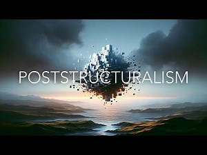 What Is Poststructuralism?