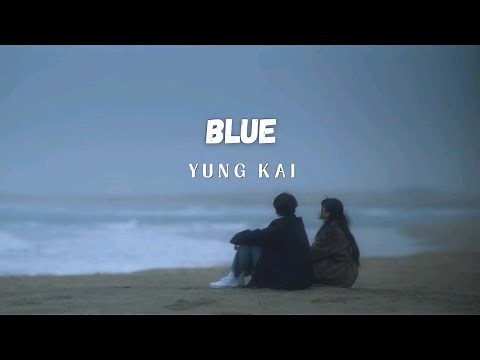 Yung Kai - Blue ( Lyrics) | Blue Yung Kai Song | #blue #yungkai #lyrics