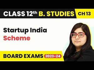 Class 12 Business Studies Chapter 13 | Startup India Scheme - Entrepreneurship Development (2022-23)