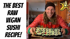 The Best Raw Vegan Sushi Recipe | Secret Trick to Make Raw Rice Stick! - The Raw Advantage