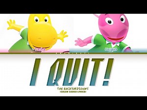 Backyardigans 'I Quit!' Lyrics (Color Coded Lyrics)
