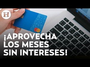 Hot Sale: ¿Cuáles son los beneficios de comprar a meses sin intereses con mi tarjeta de crédito?