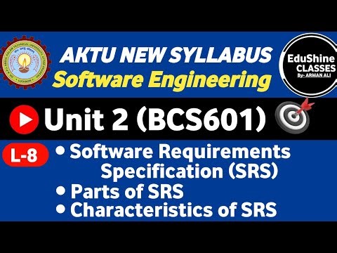 Software Engineering | Unit -2 | L-8 | Software Engineering SRS |Parts of SRS|Characteristics of SRS