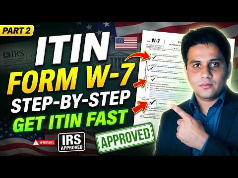 Form W-7 Step-by-Step 2026 | Get ITIN Approved Fast (Avoid IRS Mistakes)