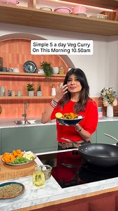 Simple 5 a day Veg Curry On This Morning 10.50am @thismorning Red top @oliverbonas | Nisha Katona