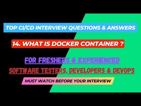 14 - What is Docker Container ? CI/CD Interview Questions for SDET/Devops