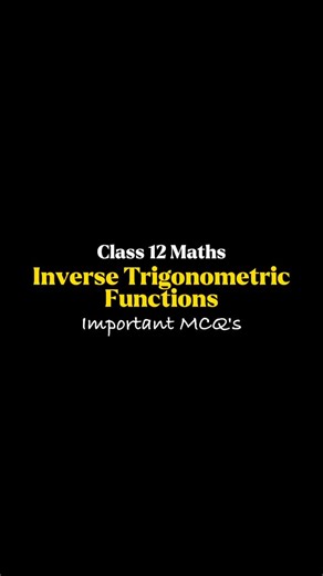 CBSE Class 12 Boards on Instagram: "Inverse Trigonometric Functions(Class 12 Maths) Important MCQ’s for Board Exams 2026 PDF(Link in bio) #cbse #class12 #class12maths #class12th #cbseclass12 #boardexam2026 #boardexams2026 #boardexams #boardexam #boards #ncert #mcq #cbsenotes"
