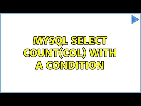 Mysql SELECT COUNT(COL) with a condition (2 Solutions!!)