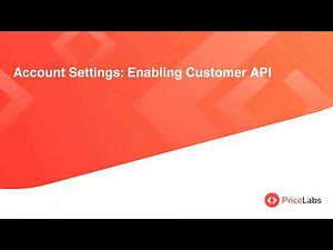 Account Settings: Enabling Customer API | PriceLabs
