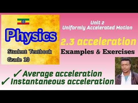 Physics Grade 10 New curriculum Unit 2. 2.3 Acceleration