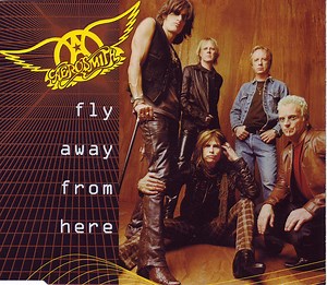 Aerosmith - Fly Away From Here