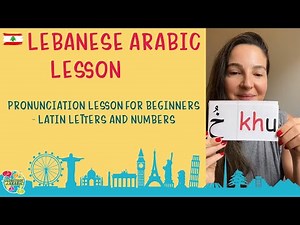Arabic Pronunciation Lesson for Beginners - Latin letters and numbers - Levantine - Lebanese