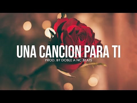 "UNA CANCION PARA TI" Base de Rap Romantico | Romantic Rap Instrumental | Love Beat (Uso Libre)