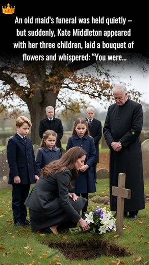 86K views · 2.5K reactions | An old maid’s funeral was held quietly – but suddenly, Kate Middleton appeared with her three children, laid a bouquet of flowers and whispered: “You were the first person to teach me how to stand up when I fell in this cold palace” #katemiddleton #royalfamily | And Now You Know The Rest Of The Story | Facebook