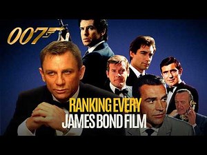 Ranking ALL James Bond Movies from Worst to Best | Complete 007 List