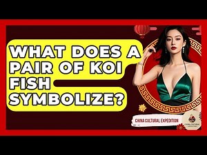 What Does A Pair Of Koi Fish Symbolize? - China Cultural Expedition