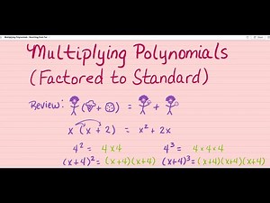 Multiplying Polynomials - Factored to Standard Form
