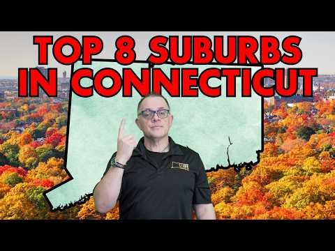 Top 8 Suburbs in Connecticut (Ranked) — The Best & Worst Towns to Live in 2026
