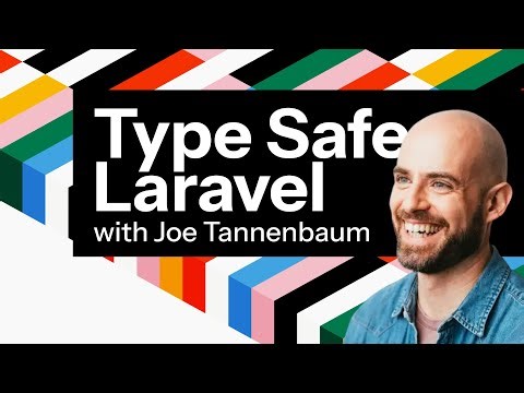 Laravel Wayfinder: End-to-End Type Safety Between Laravel & TypeScript w/ Joe Tannenbaum