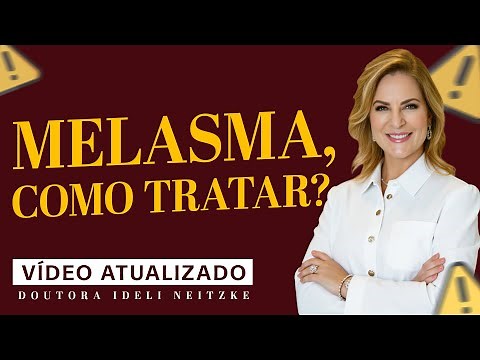 MELASMA | Entenda POR QUE APARECE, COMO TRATAR e COMO PREVINIR DE VERDADE o melasma no rosto